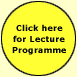 Click here for Lecture Programmes